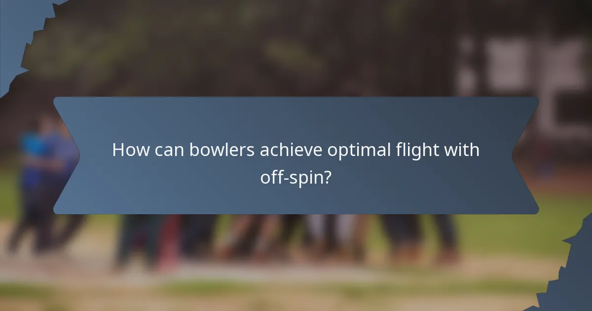 How can bowlers achieve optimal flight with off-spin?