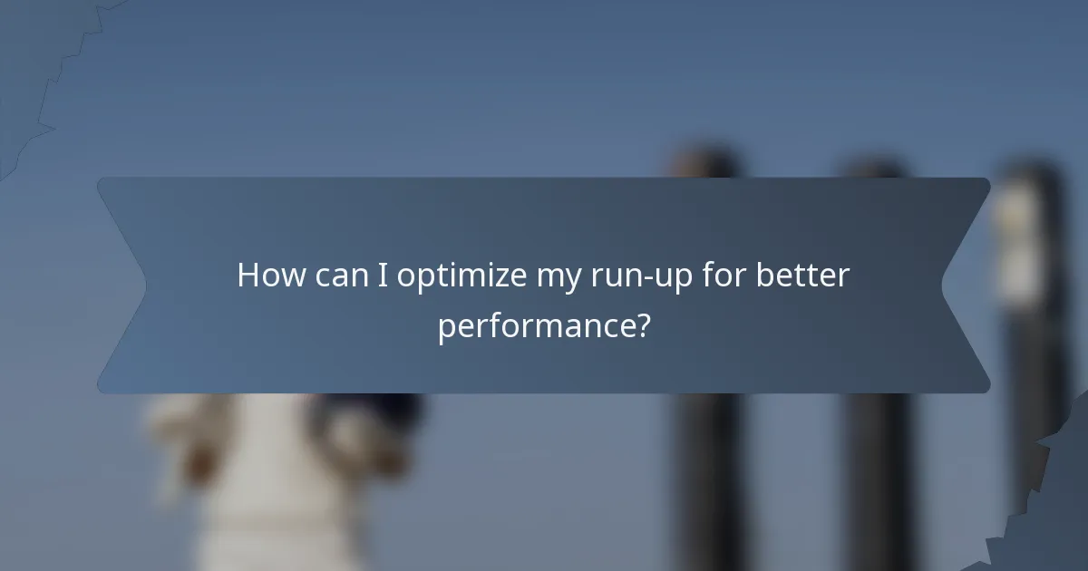 How can I optimize my run-up for better performance?