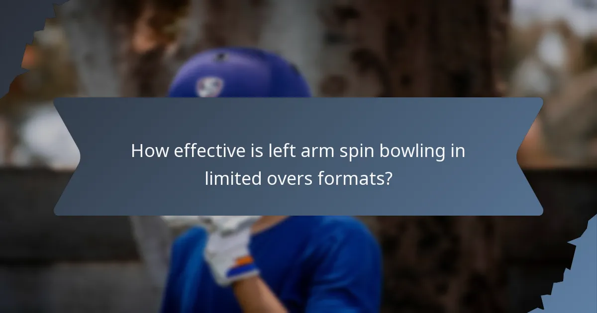 How effective is left arm spin bowling in limited overs formats?